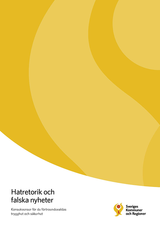 Om hatretorik och falska nyheter på Sveriges kommuners och regioners hemsida. 