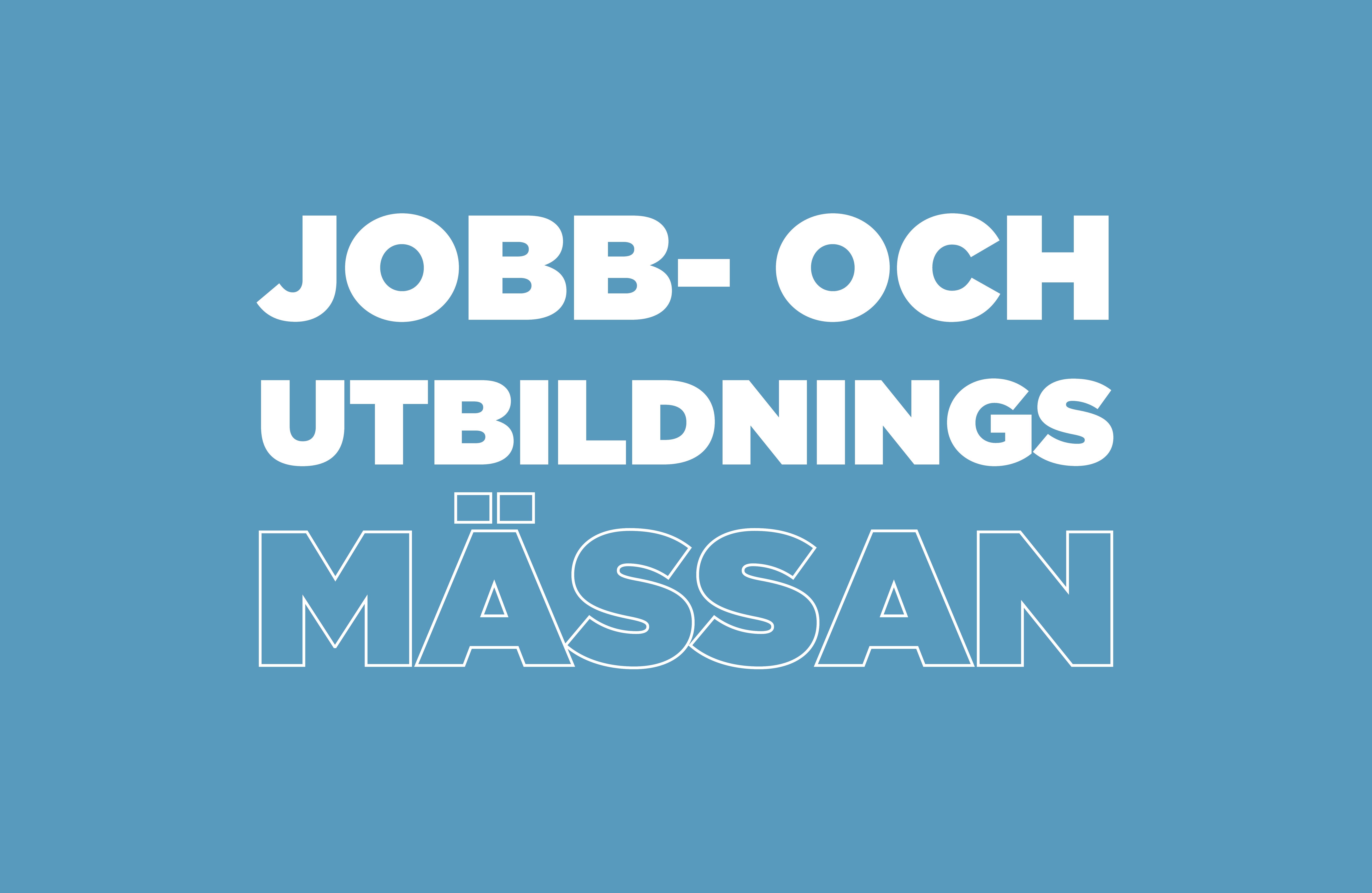 Blå platta med texten Jobb- och utbildningsmässan.